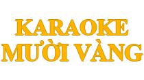 Karaoke MÆ°á»i VÃ ng